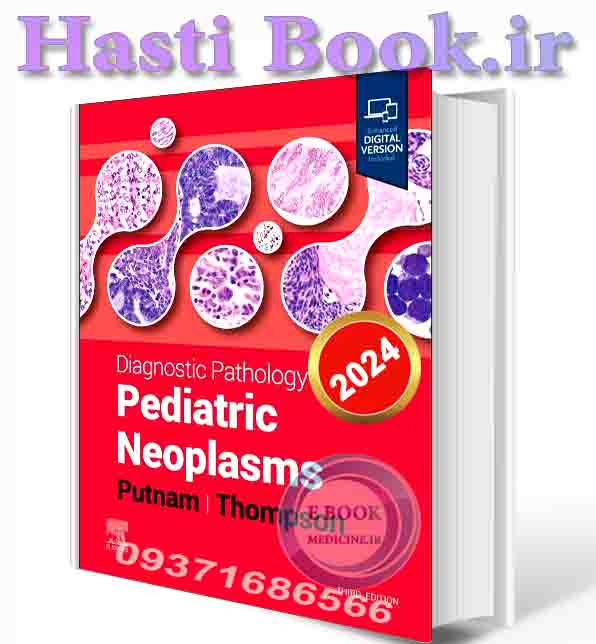 دانلود کتاب Diagnostic Pathology: Pediatric Neoplasms 3rd Edition 2024 (ORIGINAL PDF)